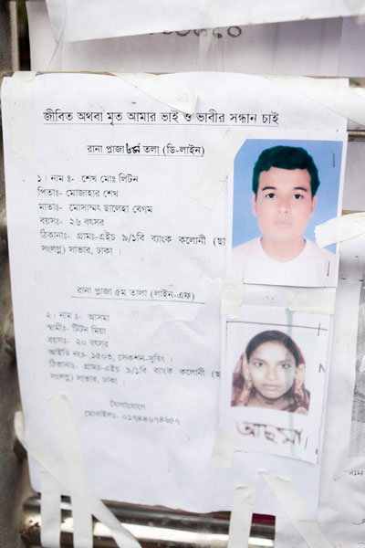 <p>SEEKING MY BROTHER AND HIS WIFE, DEAD OR ALIVE<br />Rana Plaza, 8th floor (D Line)<br />1. Sheikh Mo[hammad] Liton<br />FATHER: Mazhar Sheikh <br />MOTHER: Mosammat Saleha Begum<br />AGE: 26 years<br />ADDRESS: VILLAGE: H 9/1B, Bank Colony [illegible], Savar<br />Rana Plaza, 5th floor (Line F)<br />2. NAME: Asma<br />HUSBAND: T[L?]iton Mian<br />AGE: 20 years<br />[FACTORY] ID [CARD] NO: 1503 SECTION: Sewing<br />ADDRESS: VILLAGE: H 9/1B, Bank Colony [illegible], Savar<br />CONTACT: 01744674657</p>