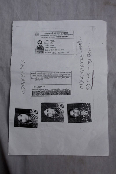 <p>Government of the People’s Republic of Bangladesh<br />NATIONAL ID CARD<br />[front]<br />NAME: Aloy [Alo]<br />FATHER: Rafiq<br />MOTHER: Nayan Bhanu<br />Date of Birth: 06 Jun 1073<br />ID NO: 2627202522760<br />[back]<br />This card is the property of the government of Bangladesh.  If the card is not found on the user, you are requested to submit it at the nearest post office.<br />ADDRESS: VILLAGE/ROAD: House No 53/A, Kotebari, POST OFFICE: Savar – 1340, Savar Pourasabha [Municipality], Dhaka<br />Signature of the authorising officer<br />Date given: 23/09/2007<br />[Handwritten] MOBILE: 01941876973, 01728116325 <br />Floor 3, 3rd floor<br /><br /></p>